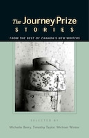 The Journey Prize Stories 15: Short Fiction From The Best Of Canada's New Writers