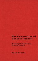 The Reformation of Canada's Schools