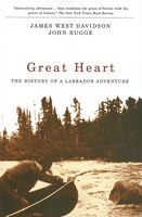 Great Heart: The History Of A Labrador Adventure
