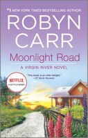 Moonlight Road (Virgin River Series #11) Robyn Carr Author