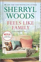 Feels Like Family: Sweet Magnolias (A Sweet Magnolias Novel)