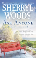 Ask Anyone: A Romance Novel (A Trinity Harbor Novel)
