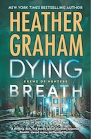 Dying Breath: A Heart-Stopping Novel of Paranormal Romantic Suspense (Krewe of Hunters)