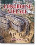 Life in a Longhouse Village