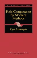 Field Computation by Moment Methods