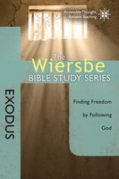 WIERSBE BIBLE STUDIES: EXODUS