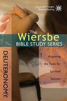 WIERSBE BIBLE STUDY: DEUTERONOMY: Acquiring the Tools for Spiritual Success
