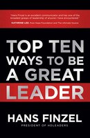 Top Ten Ways To Be A Great Leader