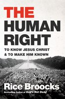 The Human Right: To Know Jesus Christ And To Make Him Known