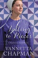 Falling To Pieces: An Amish Mystery