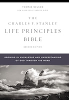 Nasb, Charles F. Stanley Life Principles Bible, 2nd Edition, Hardcover, Comfort Print: Holy Bible, New American Standard Bible