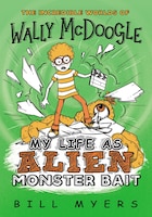 My Life As Alien Monster Bait