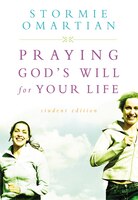 Praying God's Will For Your Life: Student Edition