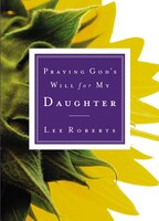 Praying God's Will For My Daughter