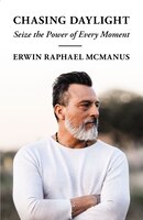 Chasing Daylight: Seize The Power Of Every Moment
