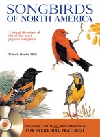 North American Songbirds: A visual directory of 100 of the most popular songbirds in North America