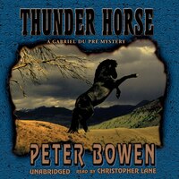 Thunder Horse MP3: A Montana Mystery Featuring Gabriel Du PrÚ