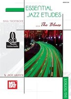 Essential Jazz Etudes..the Blues - Bass/trombone