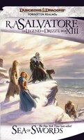 Sea Of Swords: The Legend Of Drizzt, Book Xiii
