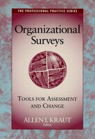 Organizational Surveys: Tools for Assessment and Change