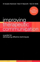Improving Therapeutic Communication: A Guide for Developing Effective Techniques