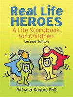 Real Life Heroes: A Life Storybook for Children