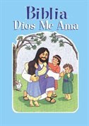 Biblia Dios Me Ama (azul): God Loves Me Bible (blue)