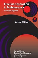 Pipeline Operation and Maintenance: A Practical Approach Second Edition Mo Mohitpour Author