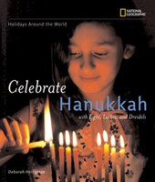 Holidays Around the World: Celebrate Hanukkah: With Light, Latkes, And Dreidels