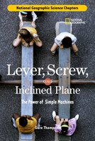 Science Chapters: Lever, Screw, and Inclined Plane: The Power of Simple Machines