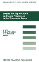 Effects of Crop Rotation on Potato Production in the Temperate Zones: Proceedings of the International Conference on Effects of Cr