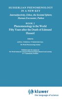 Husserlian Phenomenology in a New Key: Intersubjectivity, Ethos, the Societal Sphere, Human Encounter, Pathos Book 2 Phenomenology