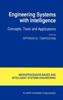 Engineering Systems with Intelligence: Concepts, Tools and Applications