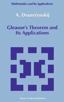 Gleason's Theorem and Its Applications