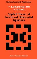Applied Theory of Functional Differential Equations
