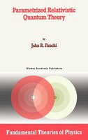 Parametrized Relativistic Quantum Theory
