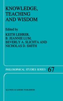 Knowledge, Teaching and Wisdom