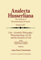 Life Scientific Philosophy, Phenomenology of Life and the Sciences of Life: Ontopoiesis of Life and the Human Creative Condition