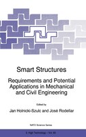 Smart Structures: Requirements and Potential Applications in Mechanical and Civil Engineering