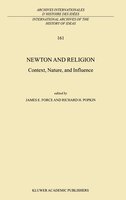 Newton and Religion: Context, Nature, and Influence