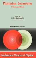 Finslerian Geometries: A Meeting of Minds