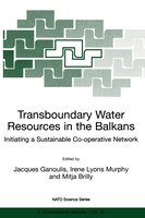 Transboundary Water Resources in the Balkans: Initiating a Sustainable Co-operative Network