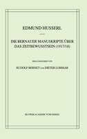 Die Bernauer Manuskripte Über das Zeitbewusstsein (1917/18)