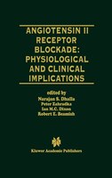 Angiotensin II Receptor Blockade Physiological and Clinical Implications: Physiological and ClinicalImplications