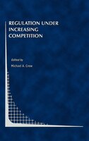 Regulation Under Increasing Competition