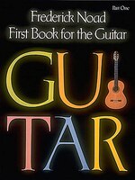 First Book for the Guitar - Part 1: Guitar Technique