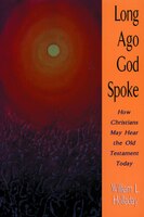 LONG AGO GOD SPOKE