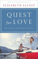 QUEST FOR LOVE, REPACKAGED ED.: True Stories of Passion and Purity