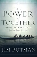 The POWER OF TOGETHER: Discover the Christian Life You've Been Missing