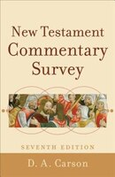 NEW TESTAMENT COMMENTARY SURVEY, 7TH ED.